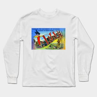 Greetings from Laramie, Wyoming - Vintage Large Letter Postcard Long Sleeve T-Shirt